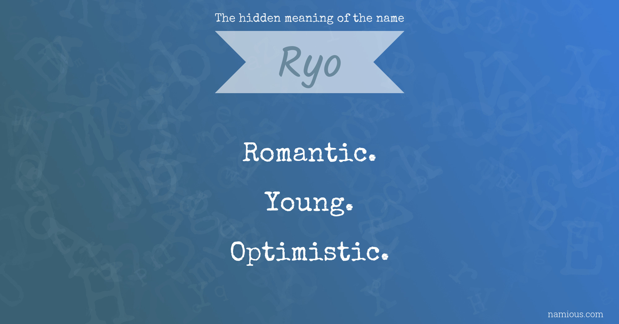 The hidden meaning of the name Ryo