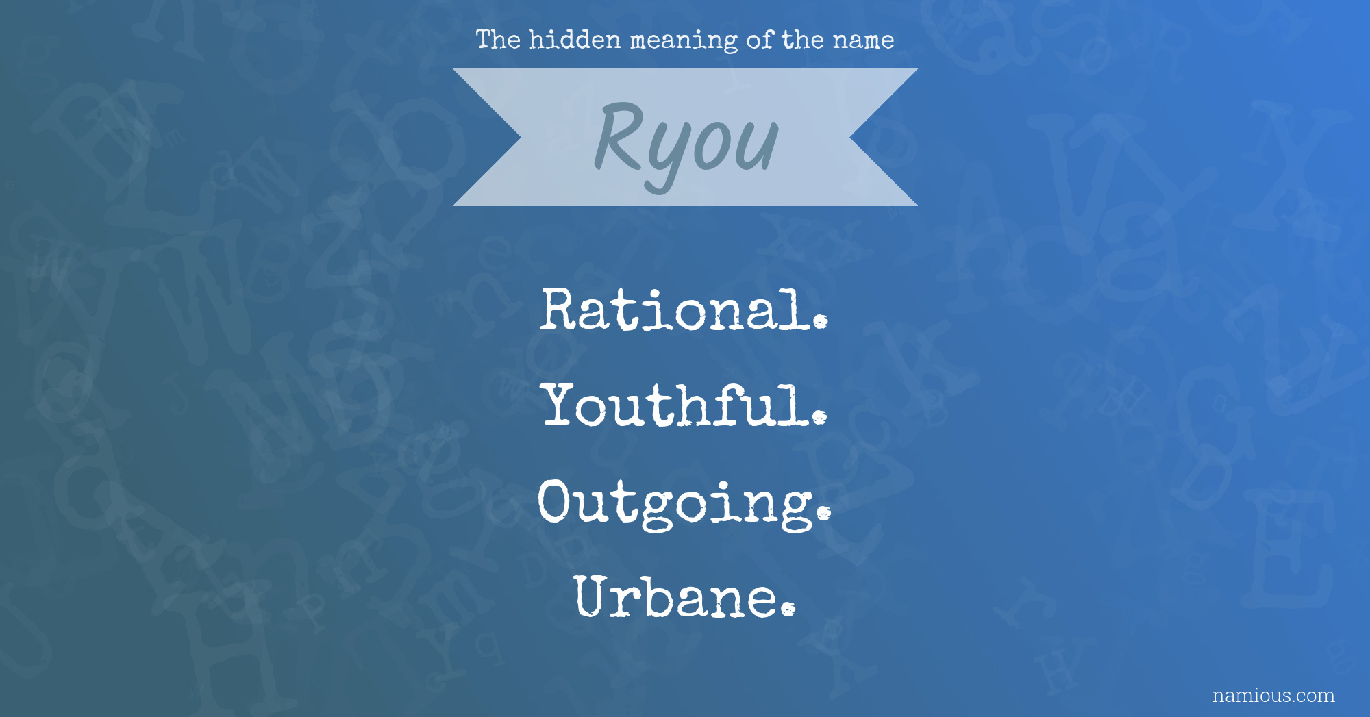 The hidden meaning of the name Ryou