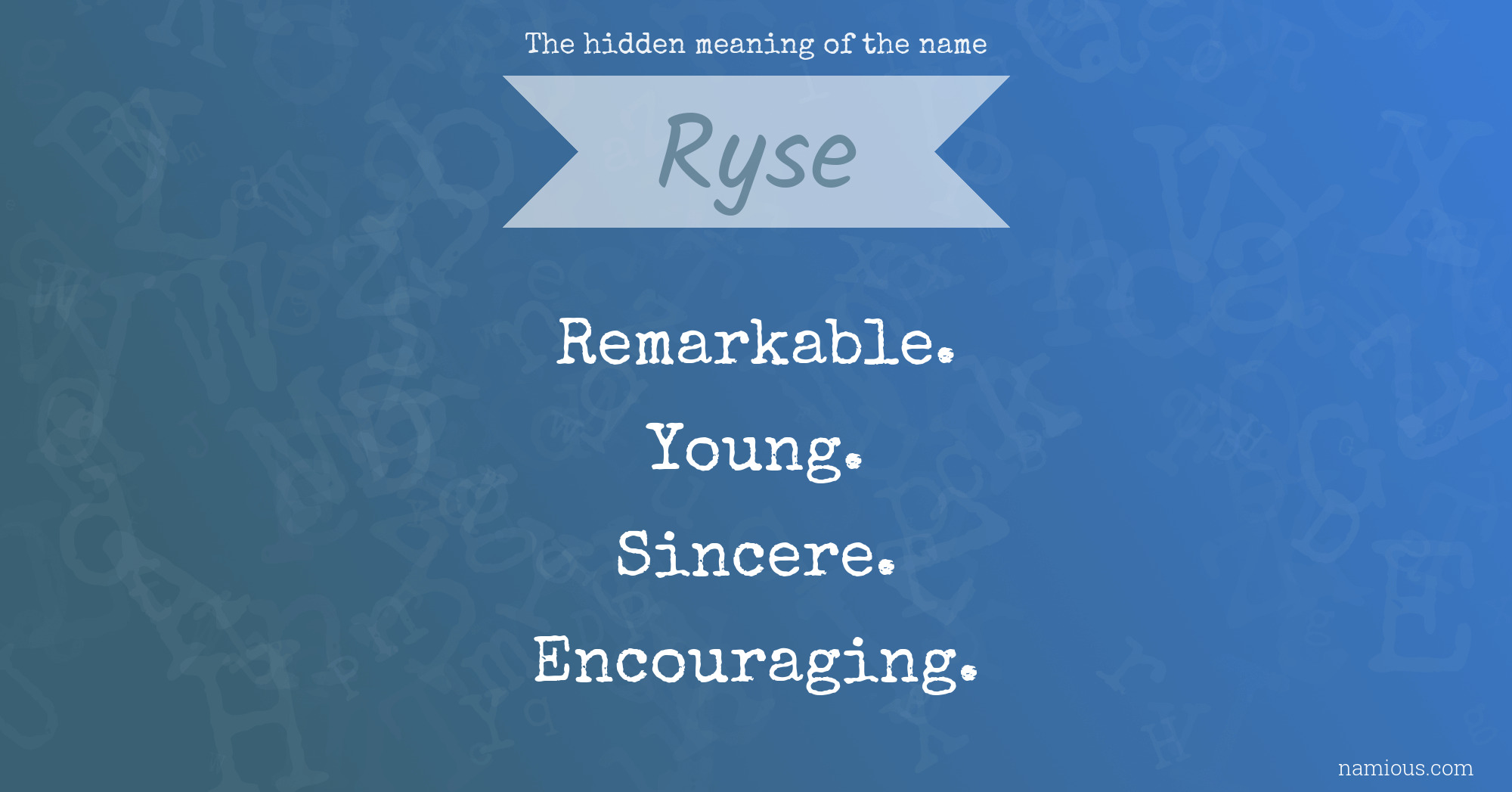 The hidden meaning of the name Ryse