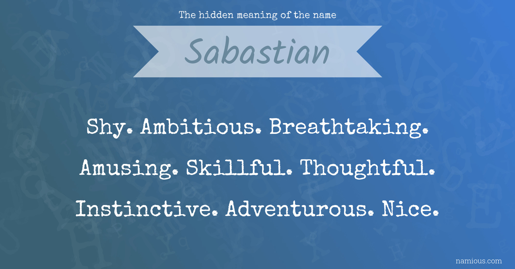 The hidden meaning of the name Sabastian