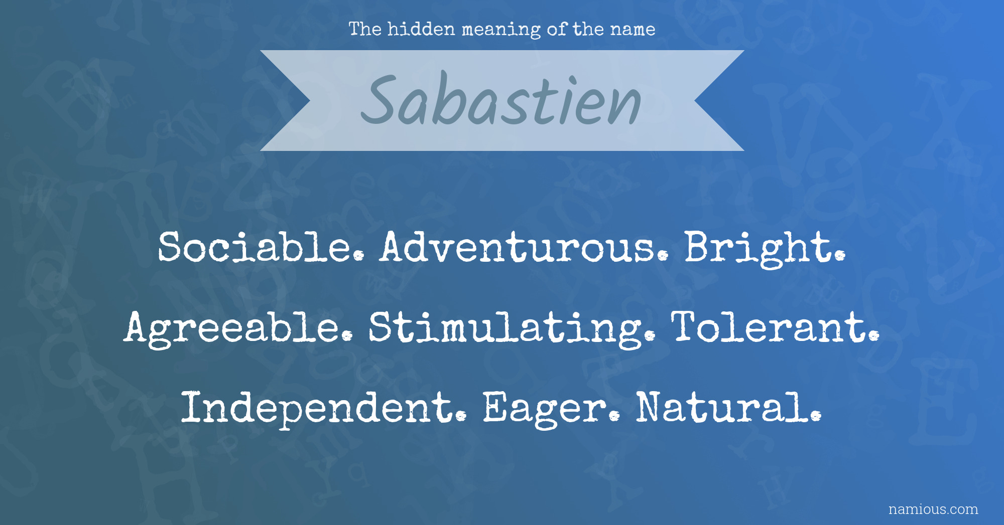 The hidden meaning of the name Sabastien