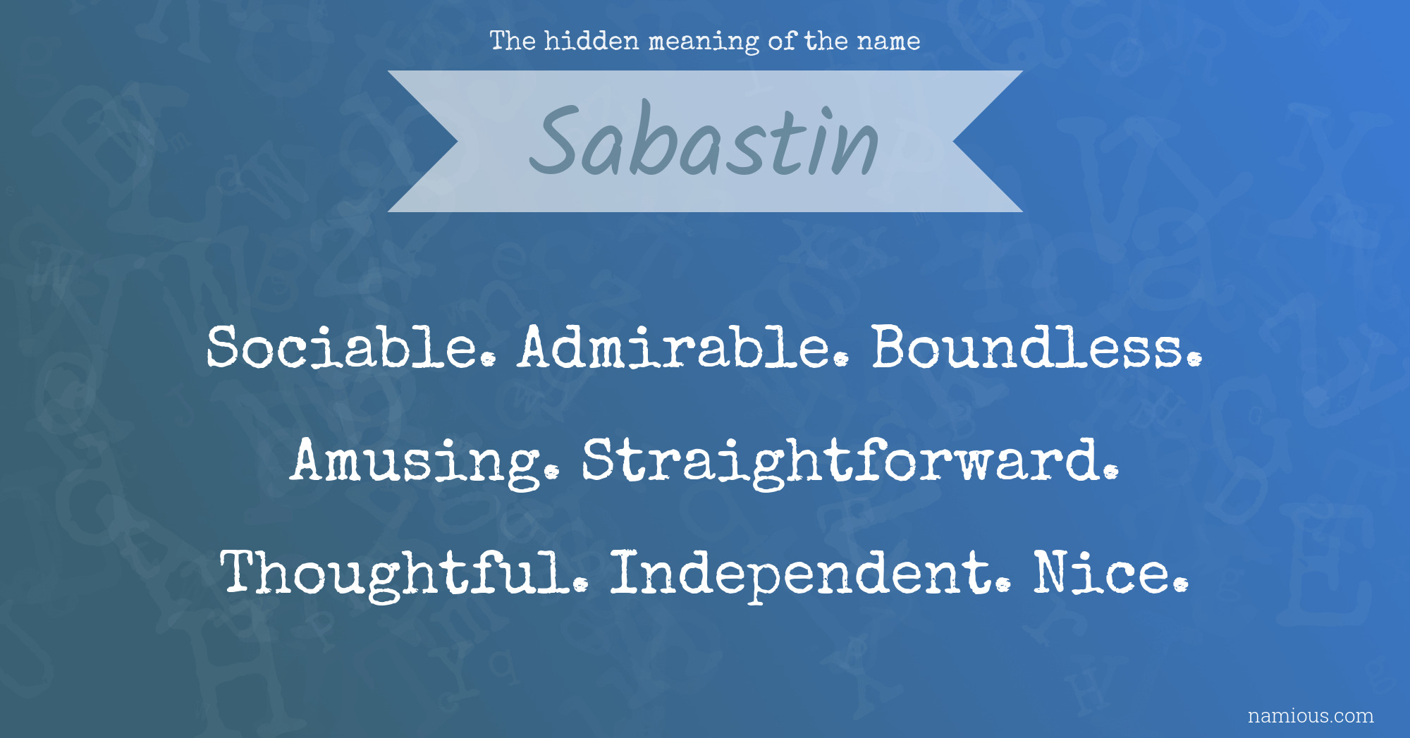 The hidden meaning of the name Sabastin