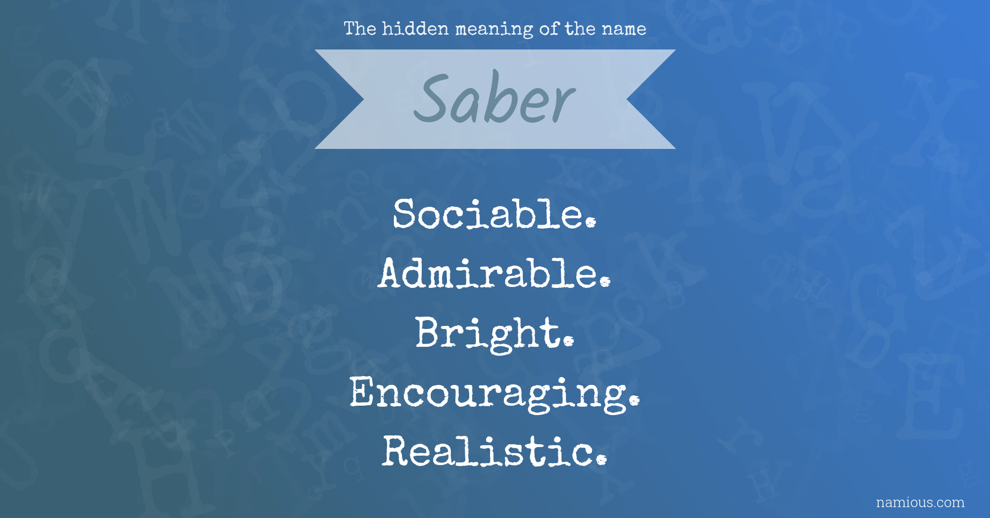 The hidden meaning of the name Saber