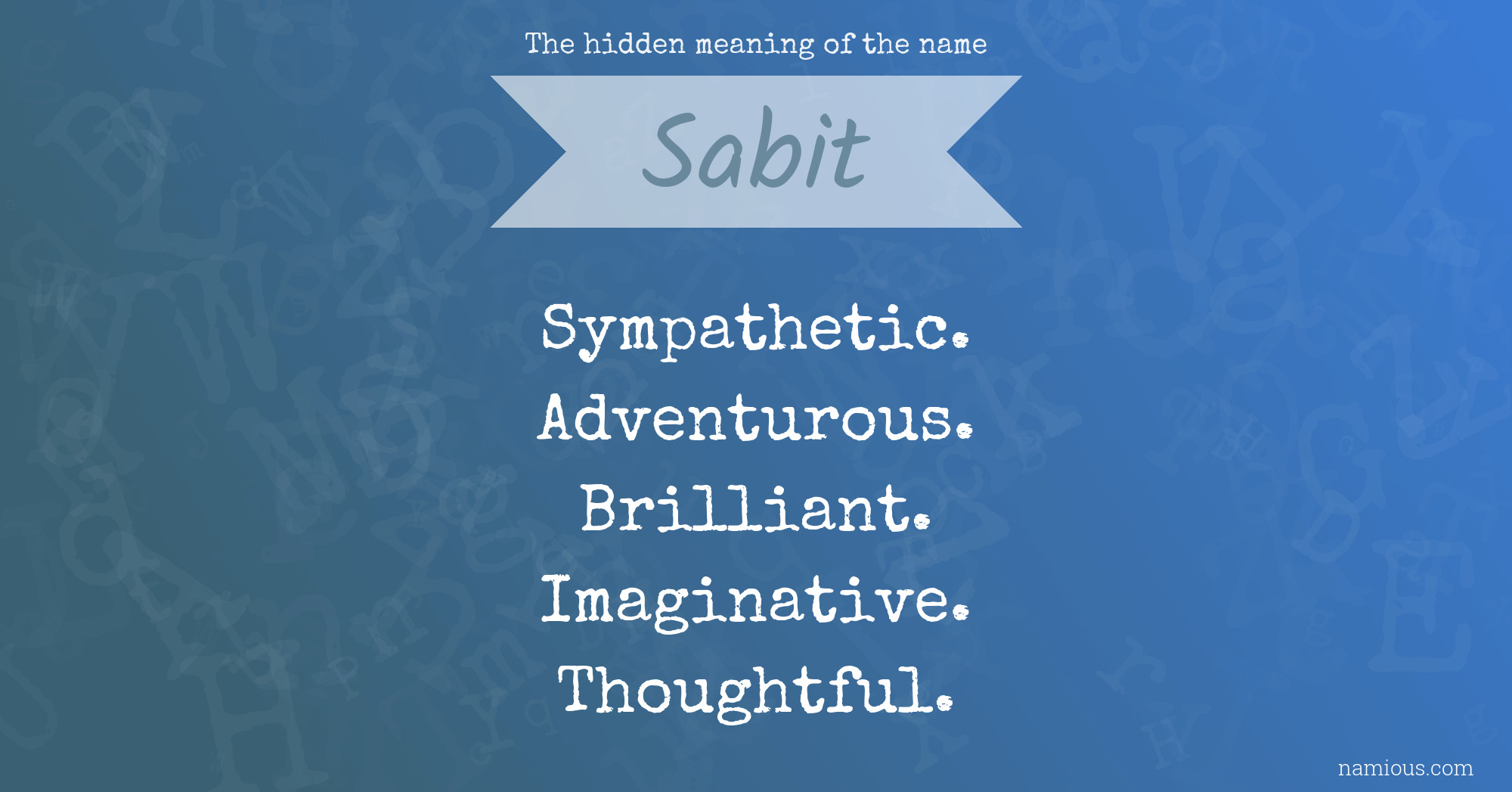 The hidden meaning of the name Sabit