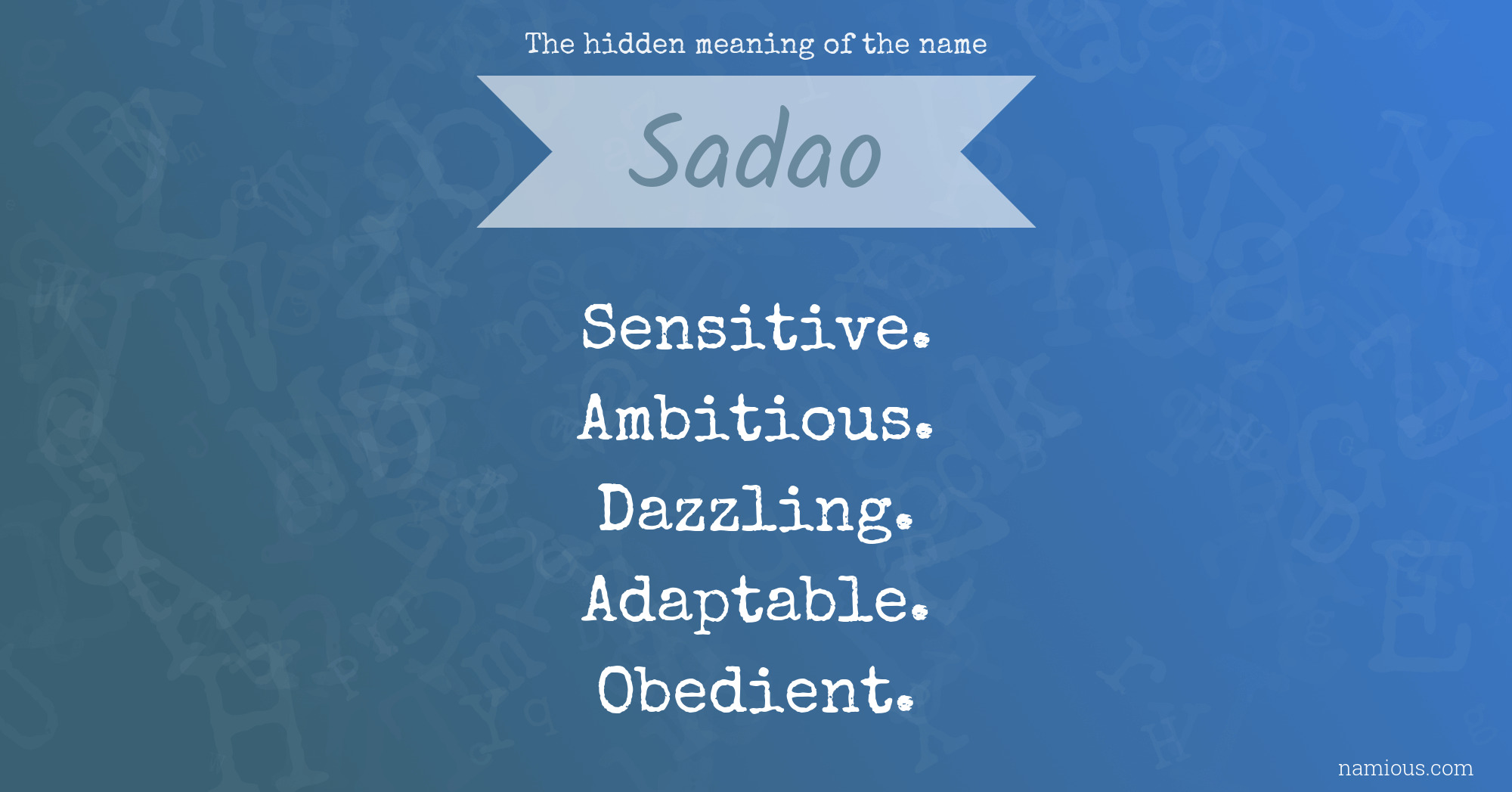 The hidden meaning of the name Sadao