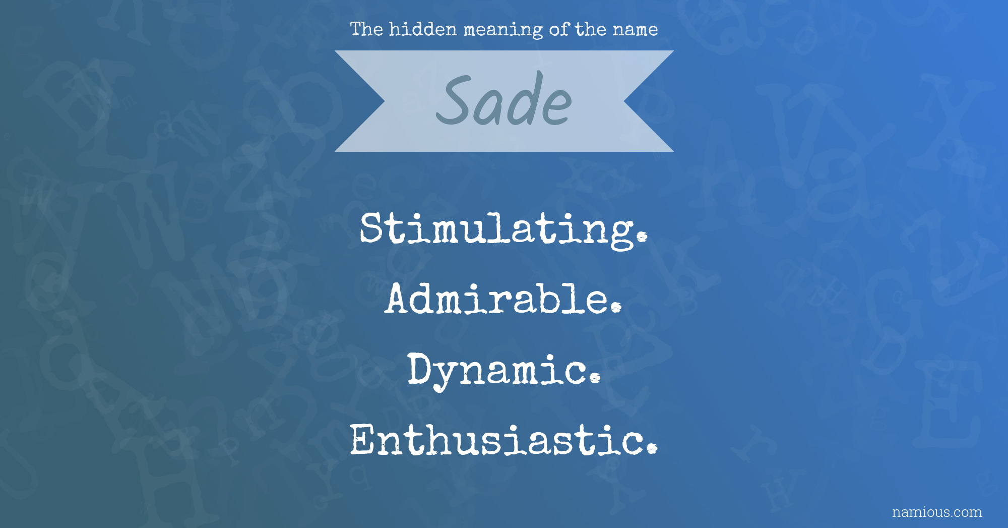 The hidden meaning of the name Sade