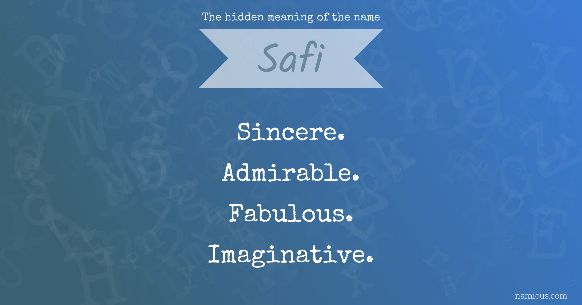 The hidden meaning of the name Safi