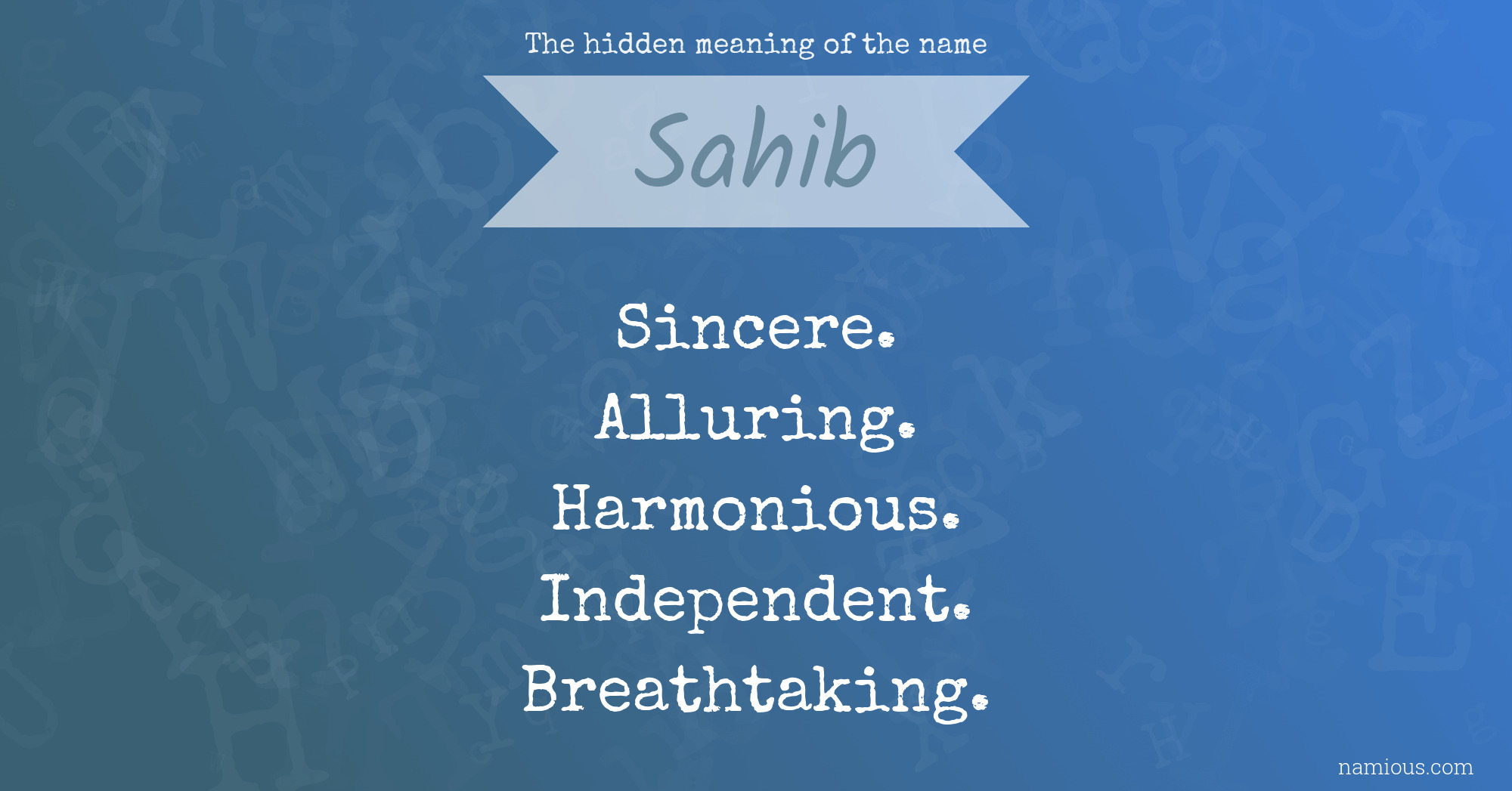 The hidden meaning of the name Sahib