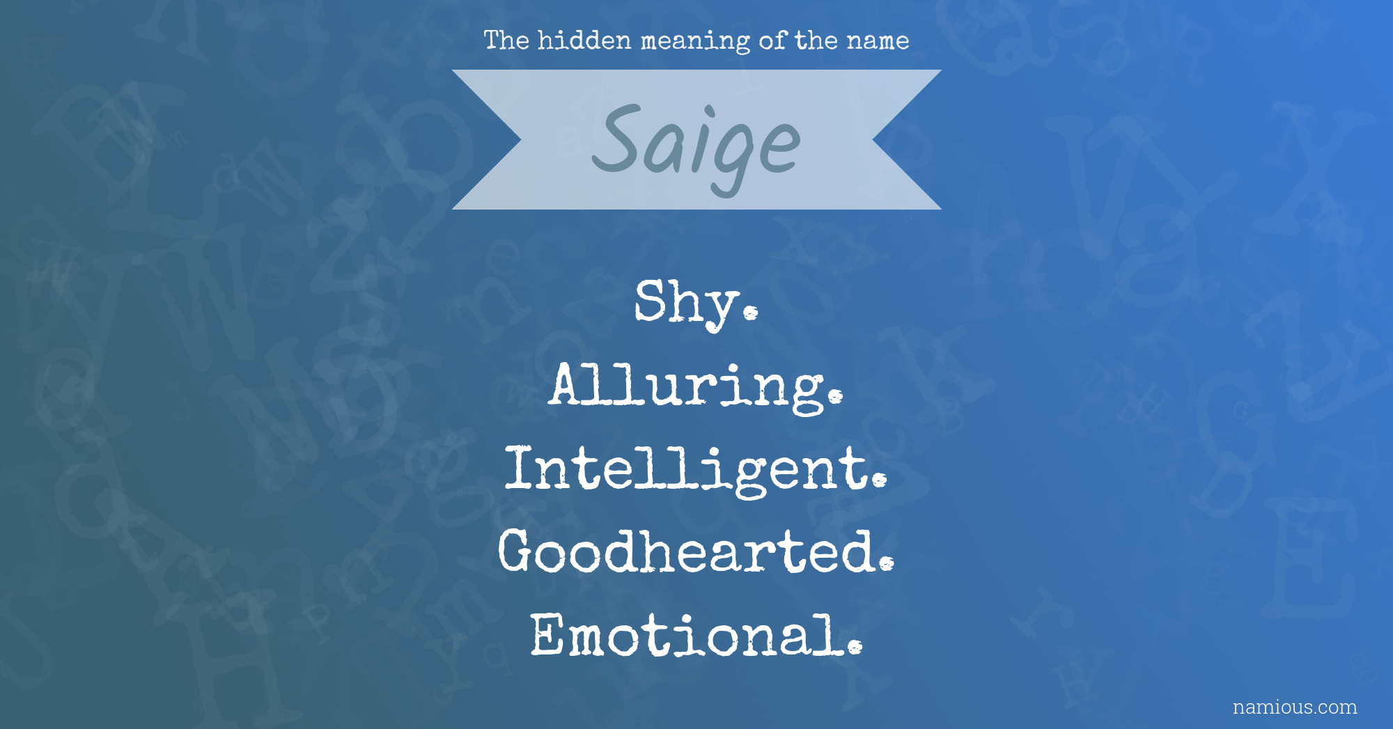 The hidden meaning of the name Saige