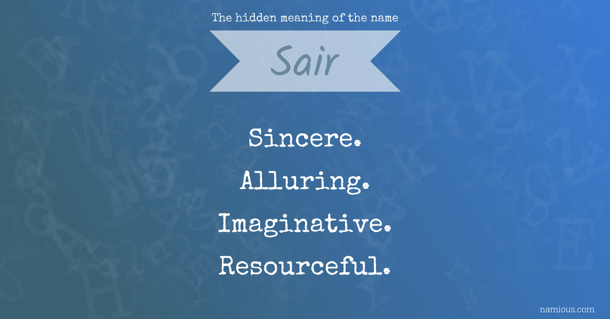 The hidden meaning of the name Sair