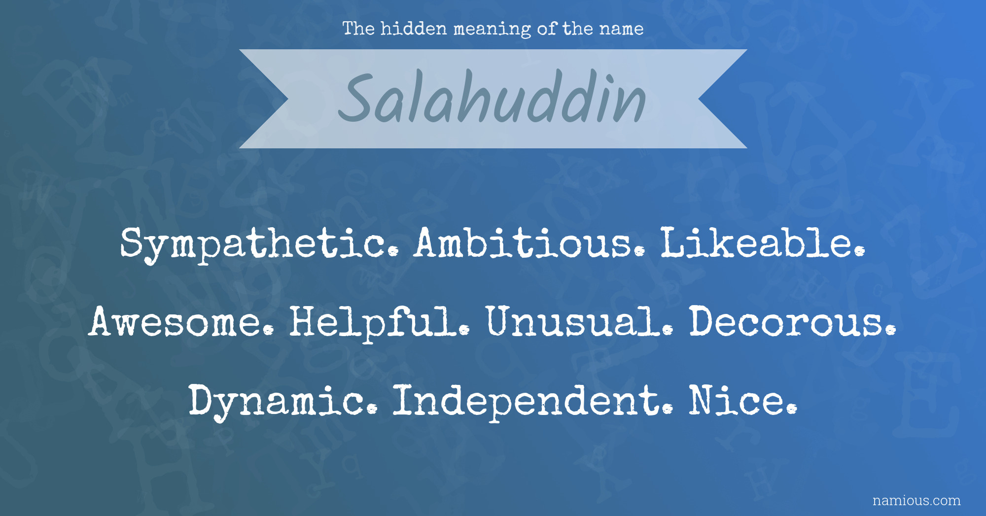 The hidden meaning of the name Salahuddin