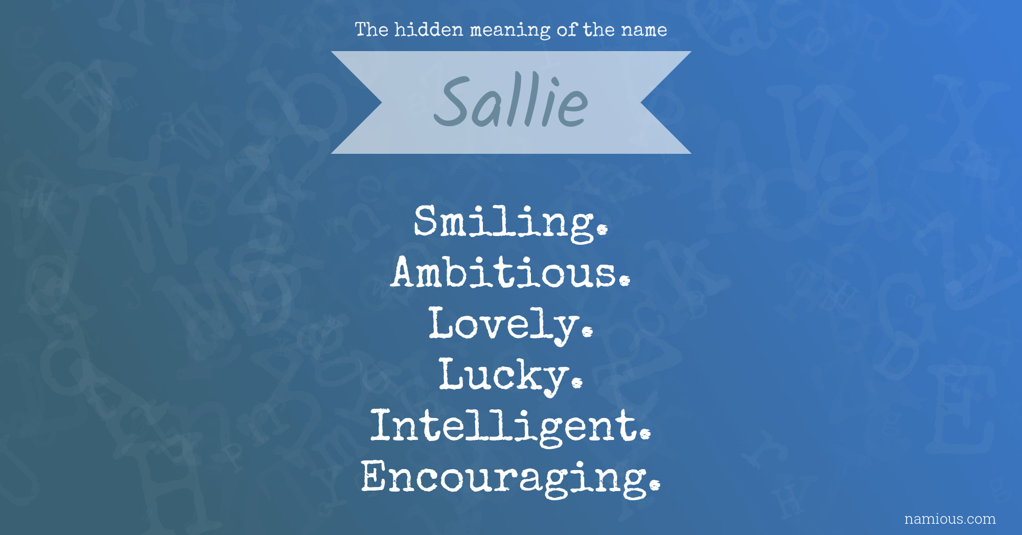 The hidden meaning of the name Sallie