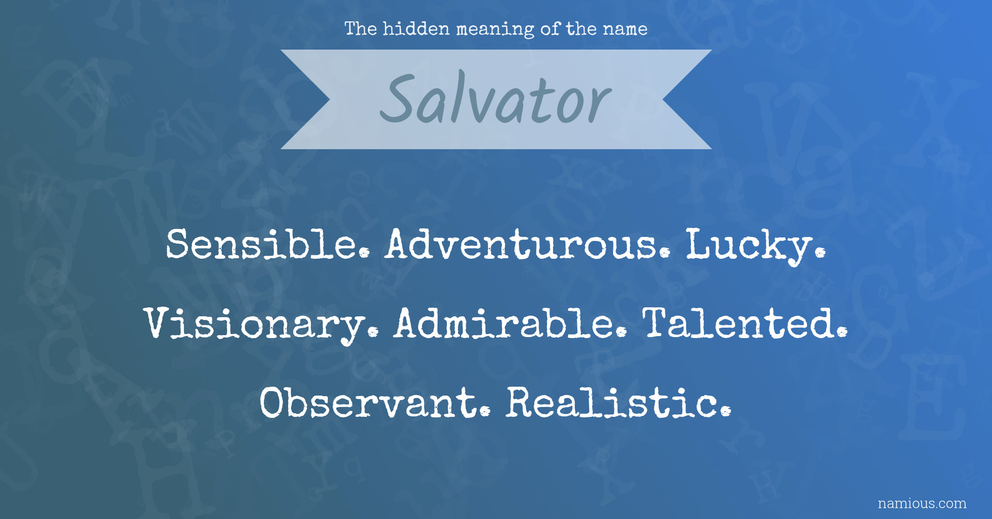 The hidden meaning of the name Salvator