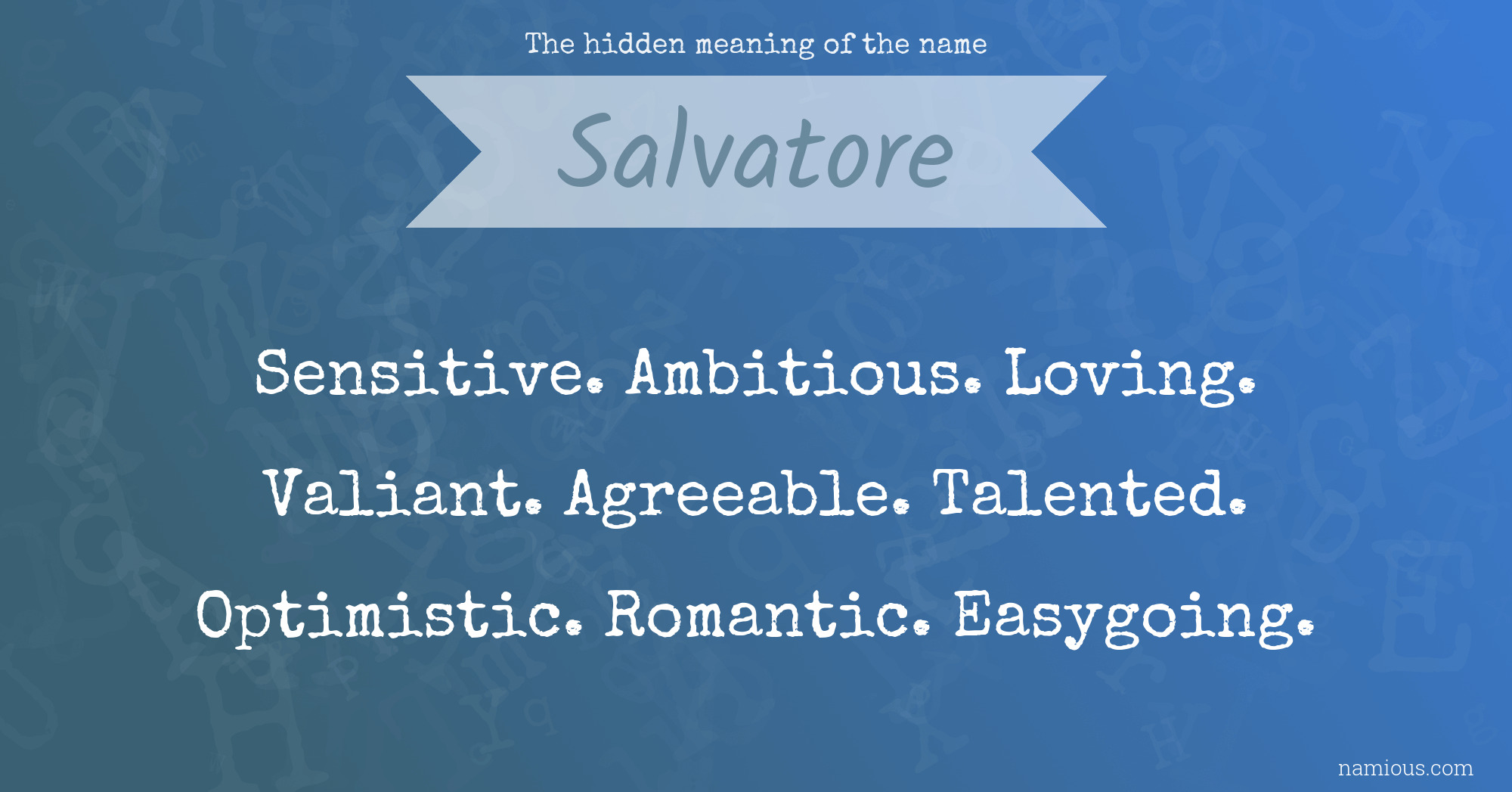 The hidden meaning of the name Salvatore