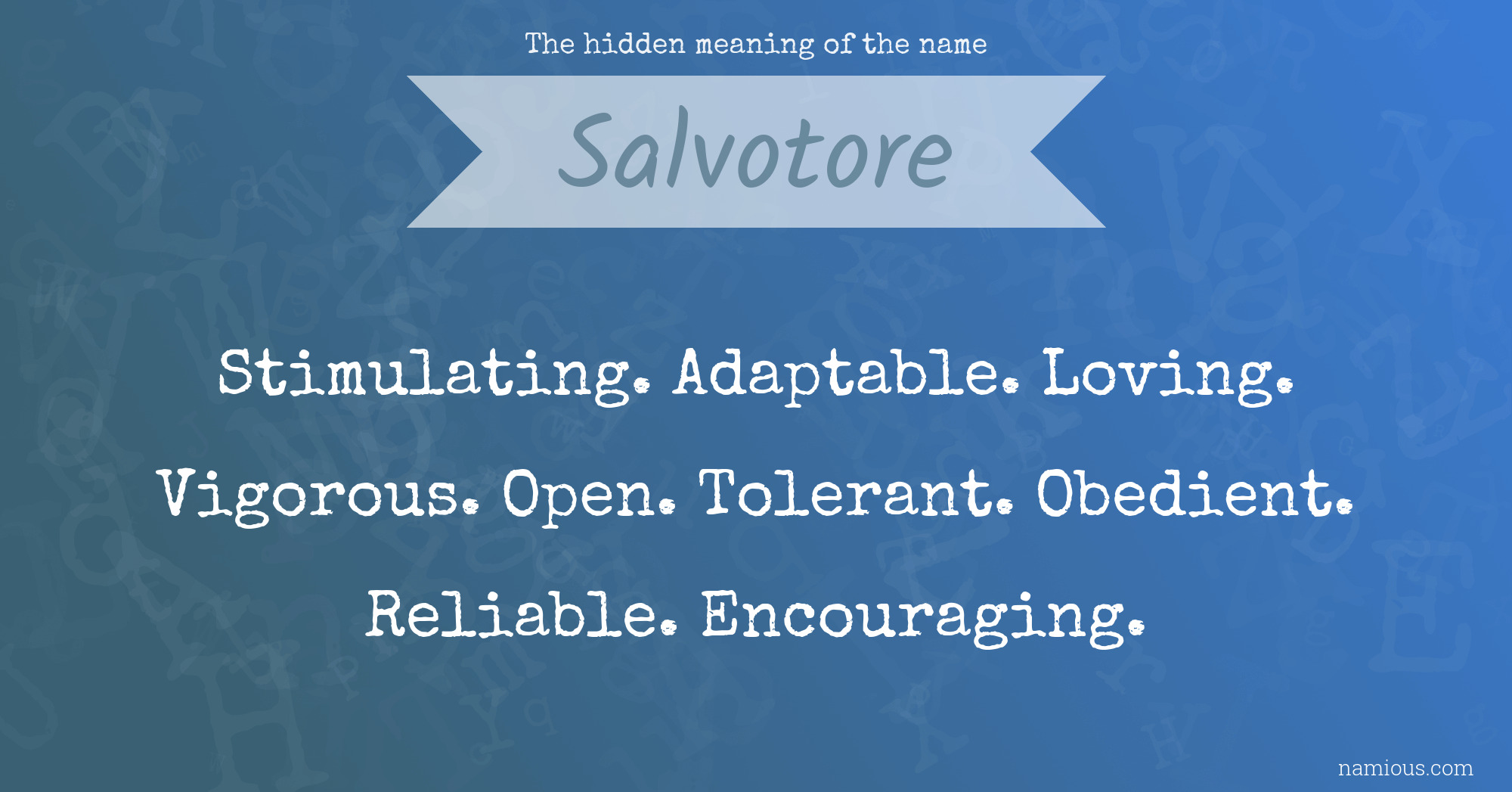 The hidden meaning of the name Salvotore