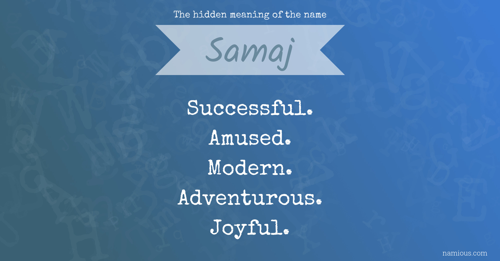 The hidden meaning of the name Samaj