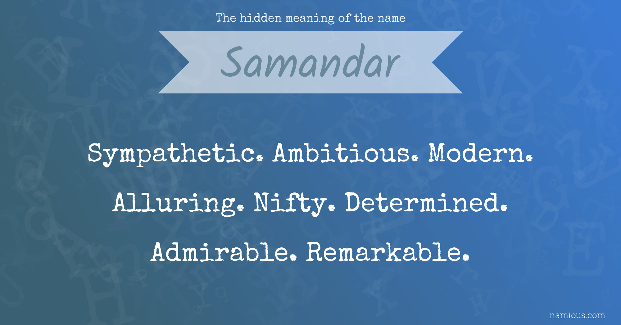 The hidden meaning of the name Samandar