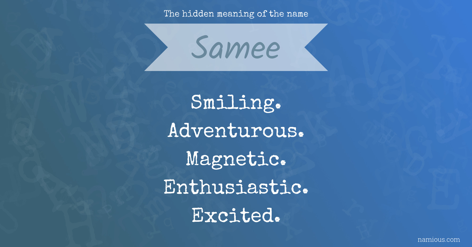 The hidden meaning of the name Samee