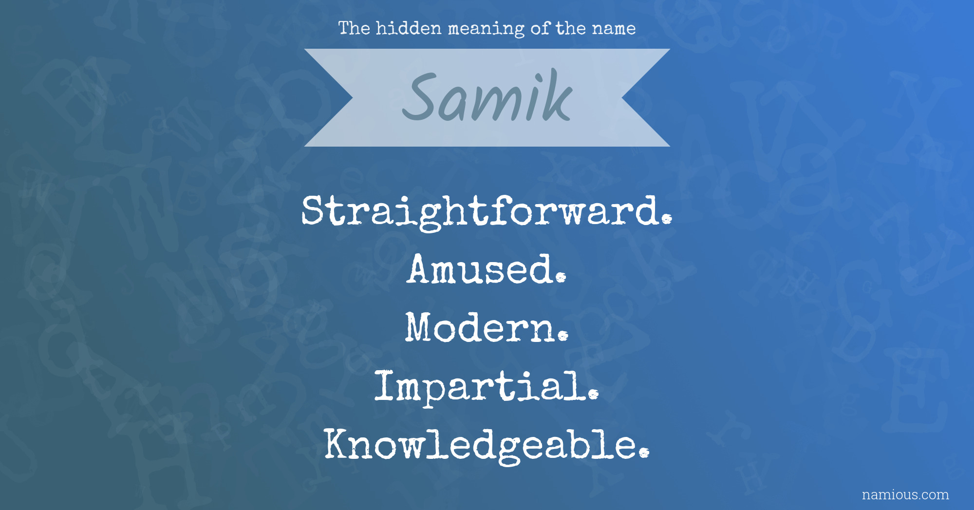 The hidden meaning of the name Samik