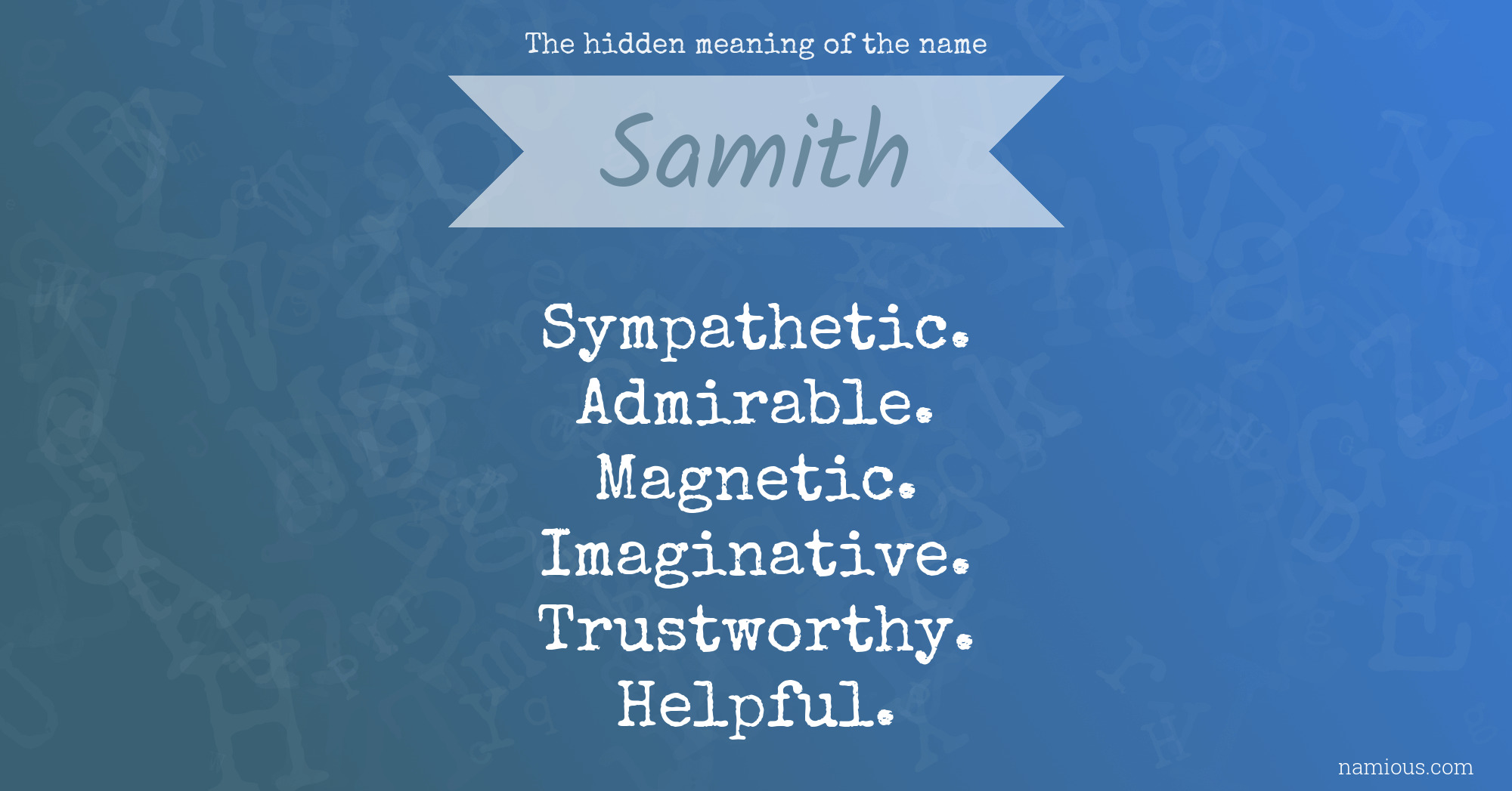 The hidden meaning of the name Samith