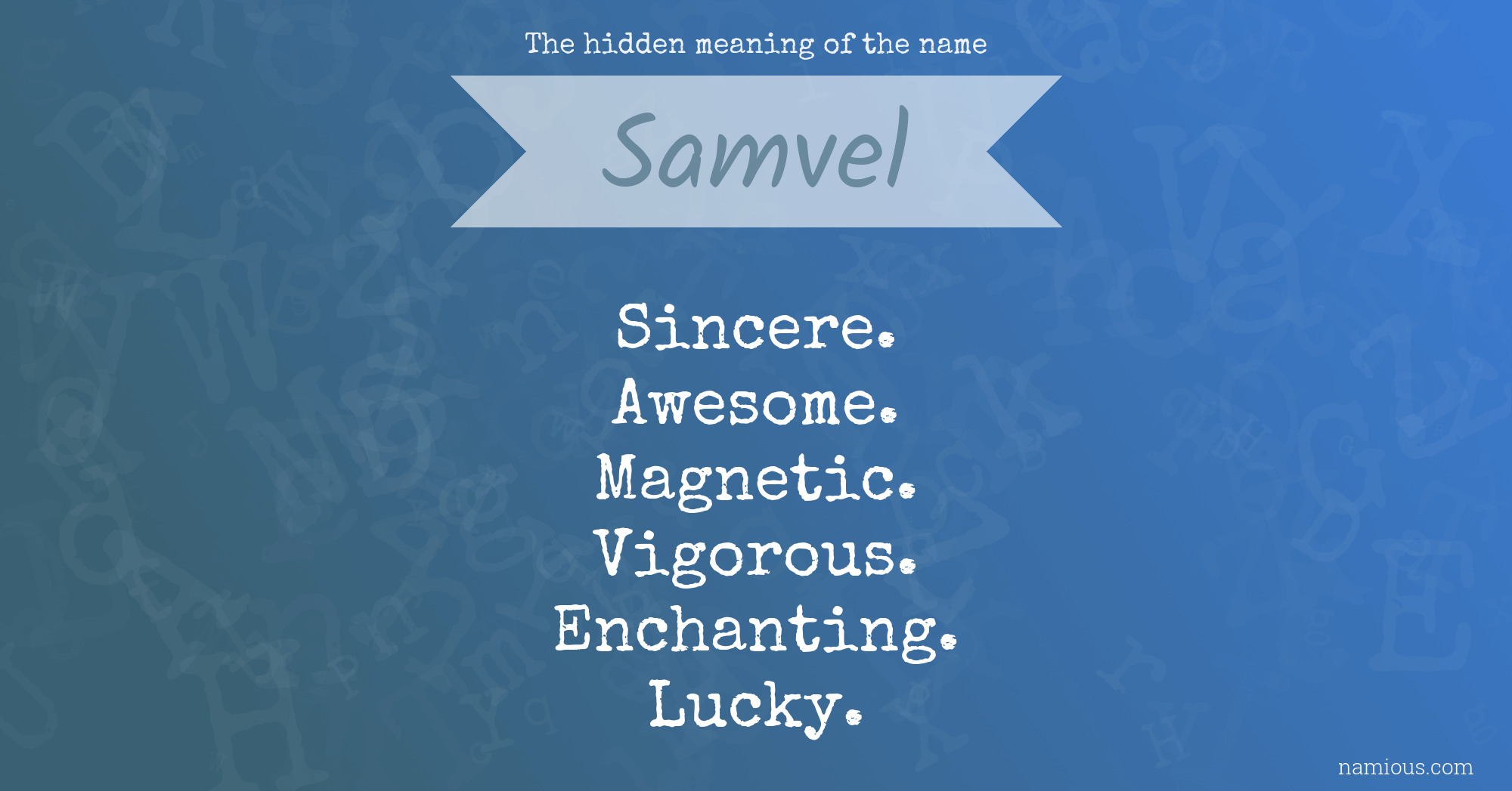 The hidden meaning of the name Samvel