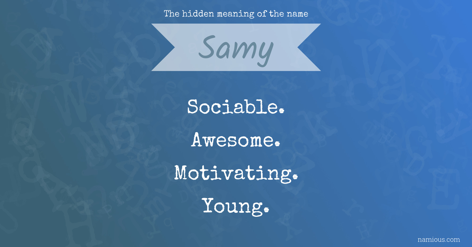 The hidden meaning of the name Samy