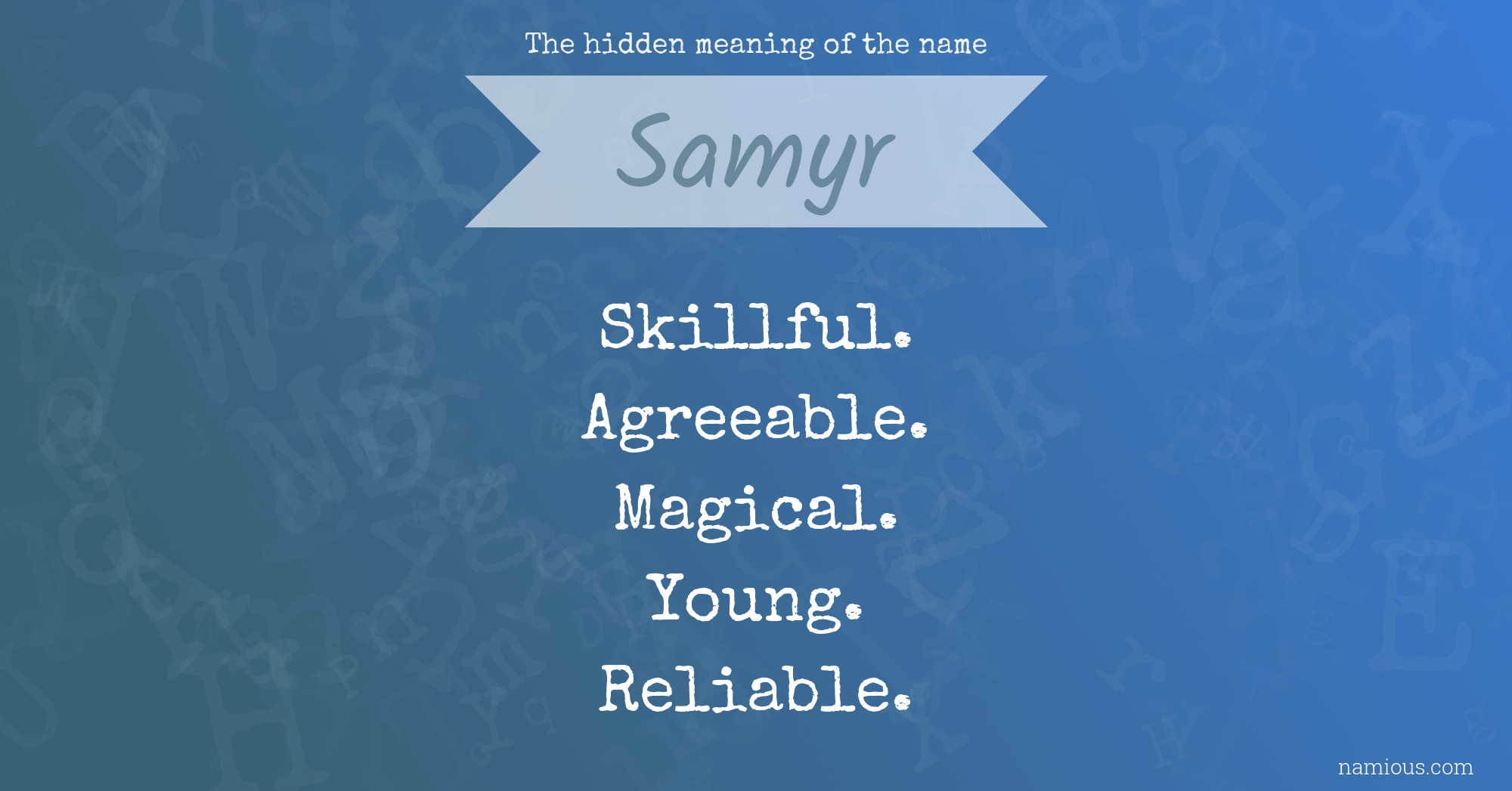 The hidden meaning of the name Samyr