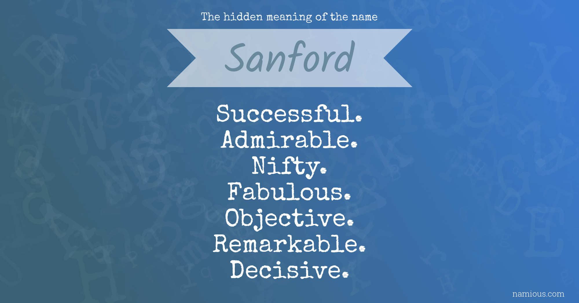 The hidden meaning of the name Sanford
