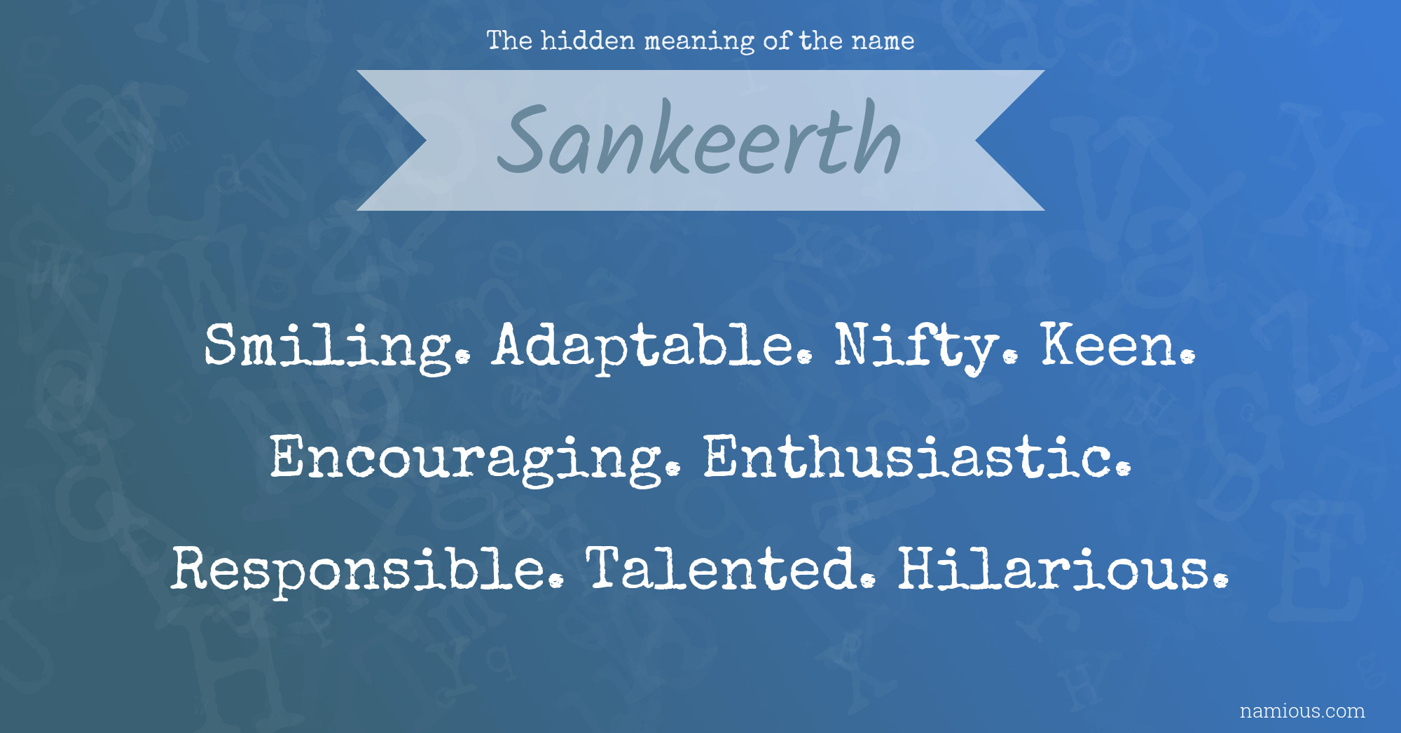 The hidden meaning of the name Sankeerth