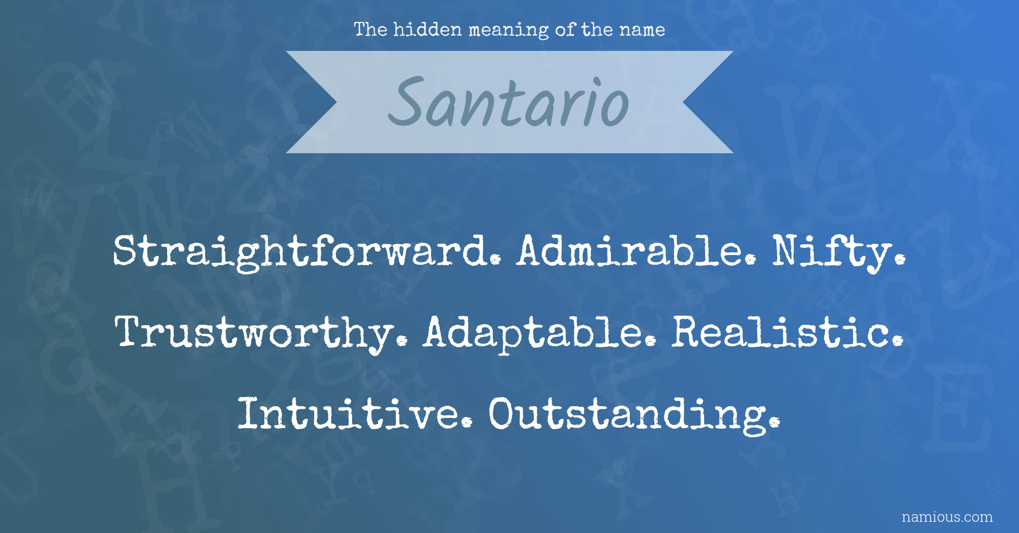 The hidden meaning of the name Santario