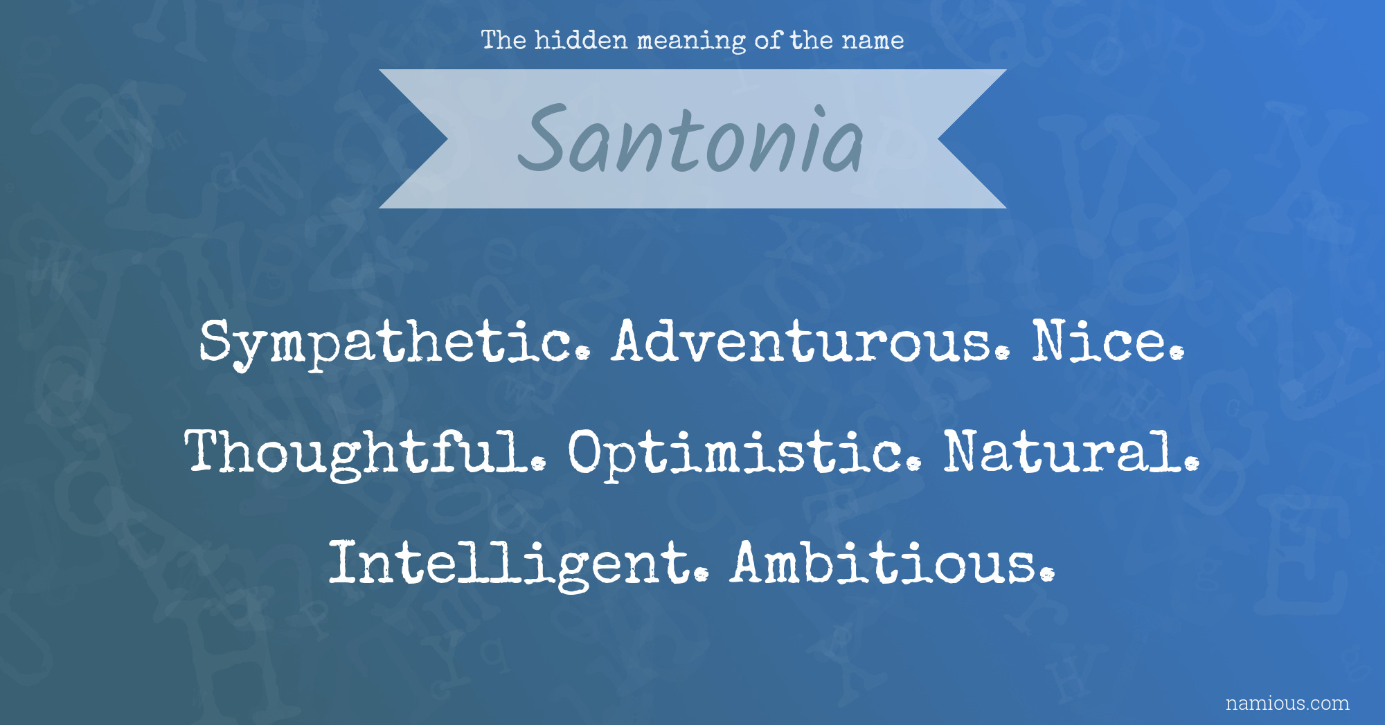 The hidden meaning of the name Santonia