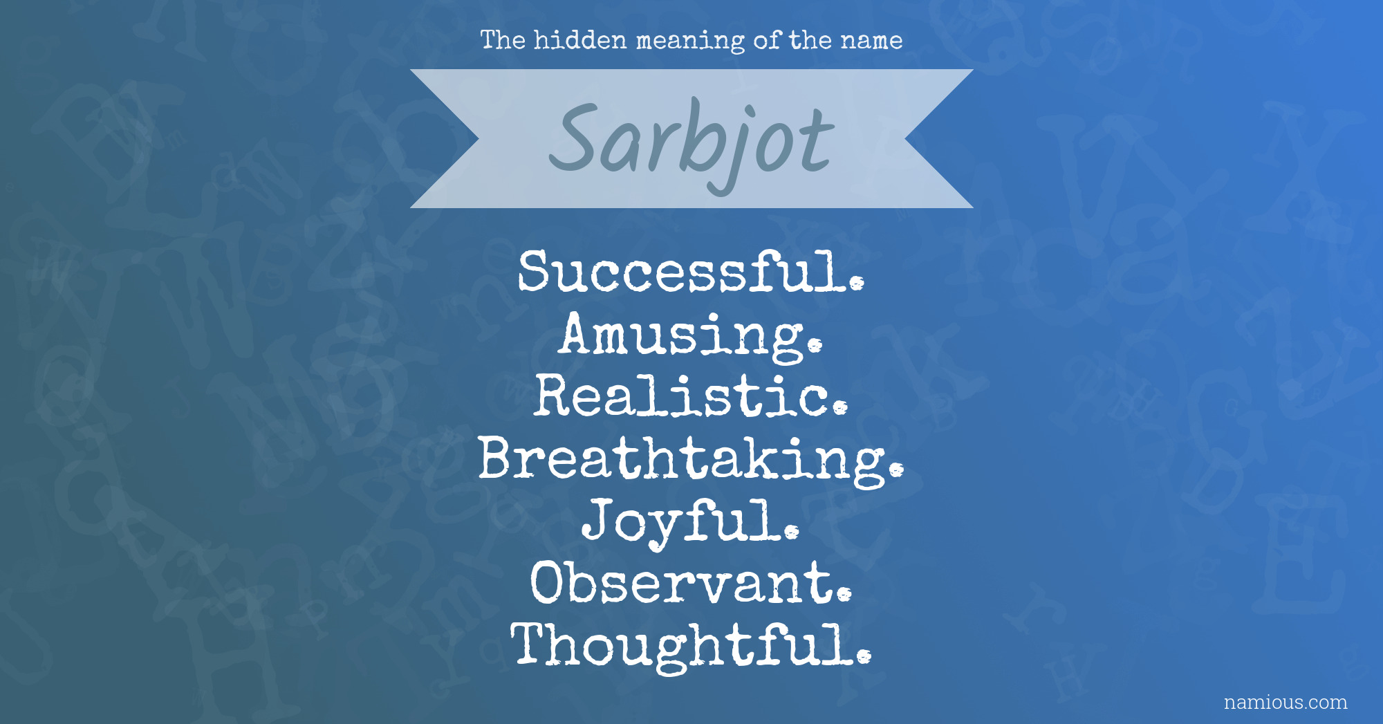 The hidden meaning of the name Sarbjot