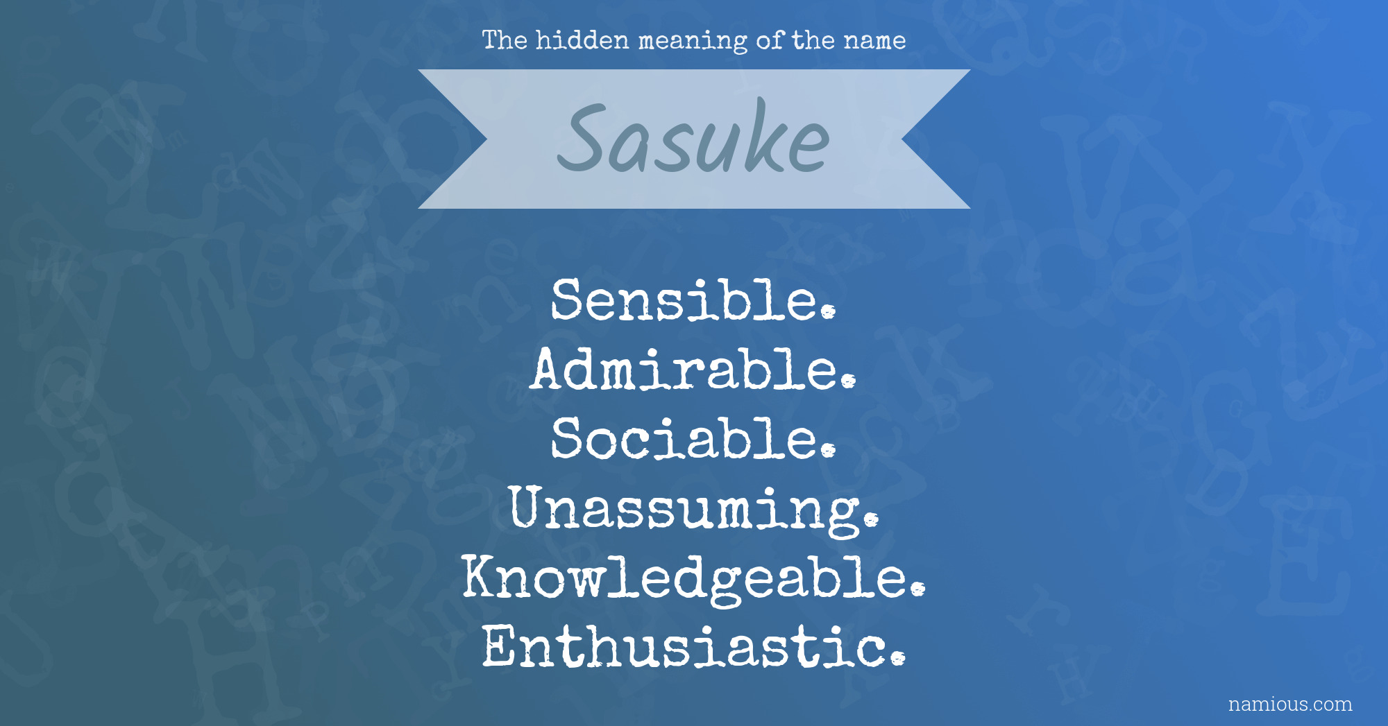 The hidden meaning of the name Sasuke