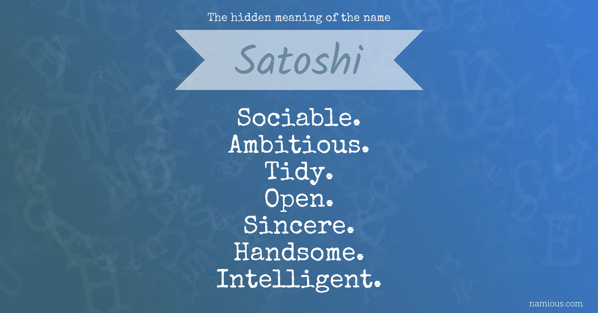 The hidden meaning of the name Satoshi