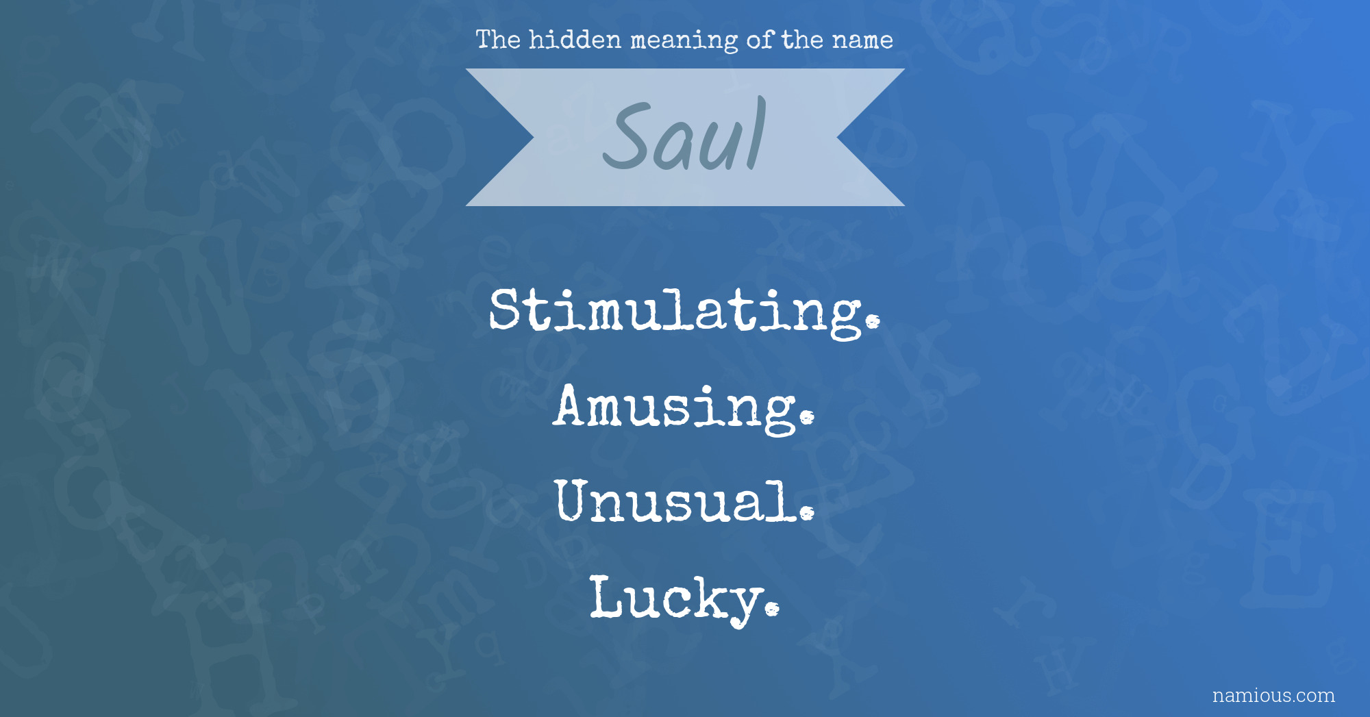 The hidden meaning of the name Saul