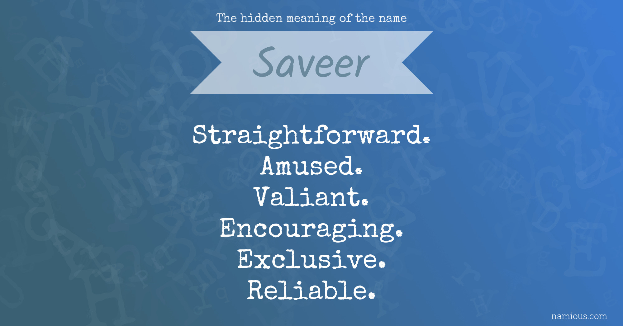 The hidden meaning of the name Saveer