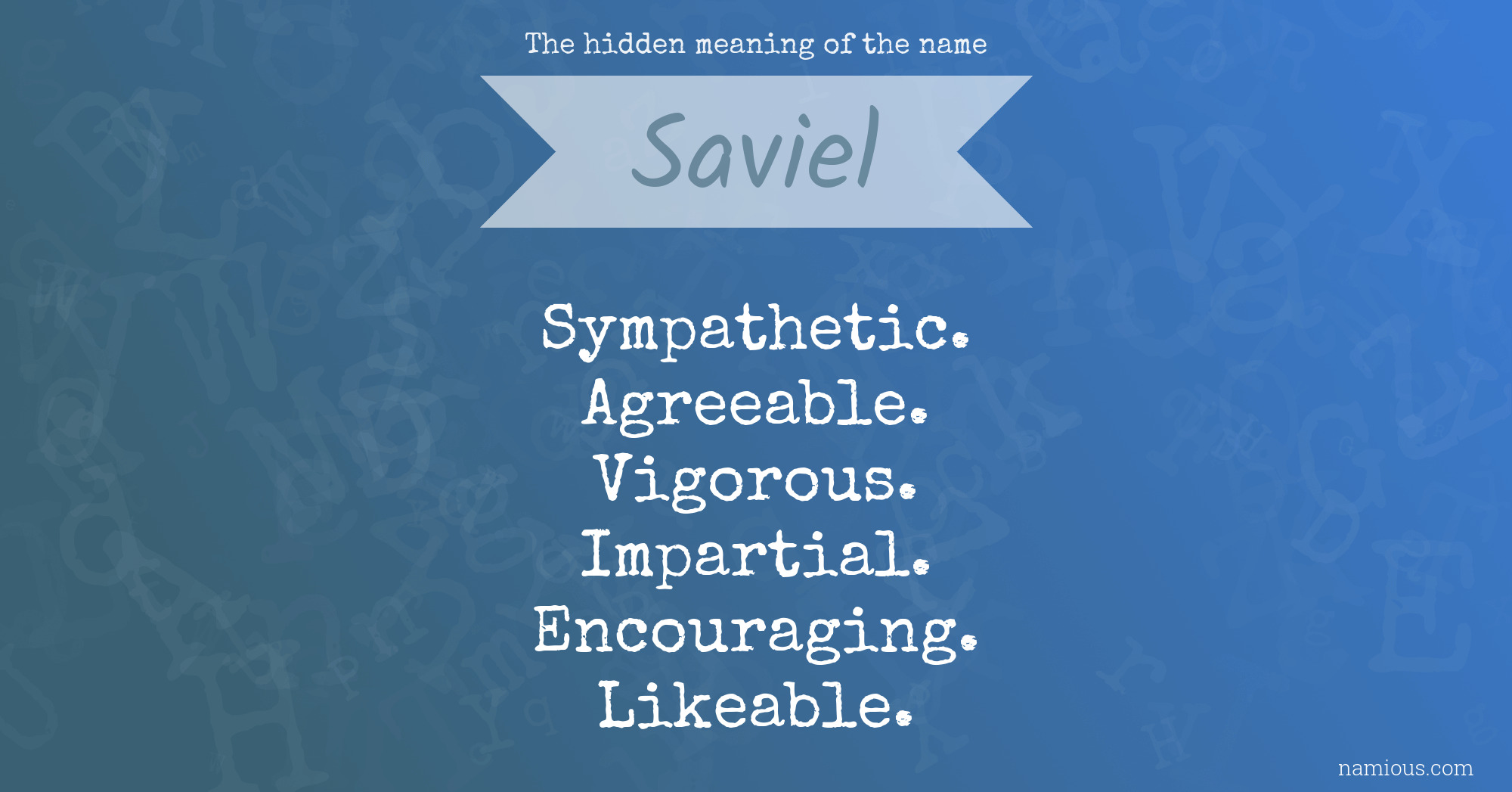 The hidden meaning of the name Saviel