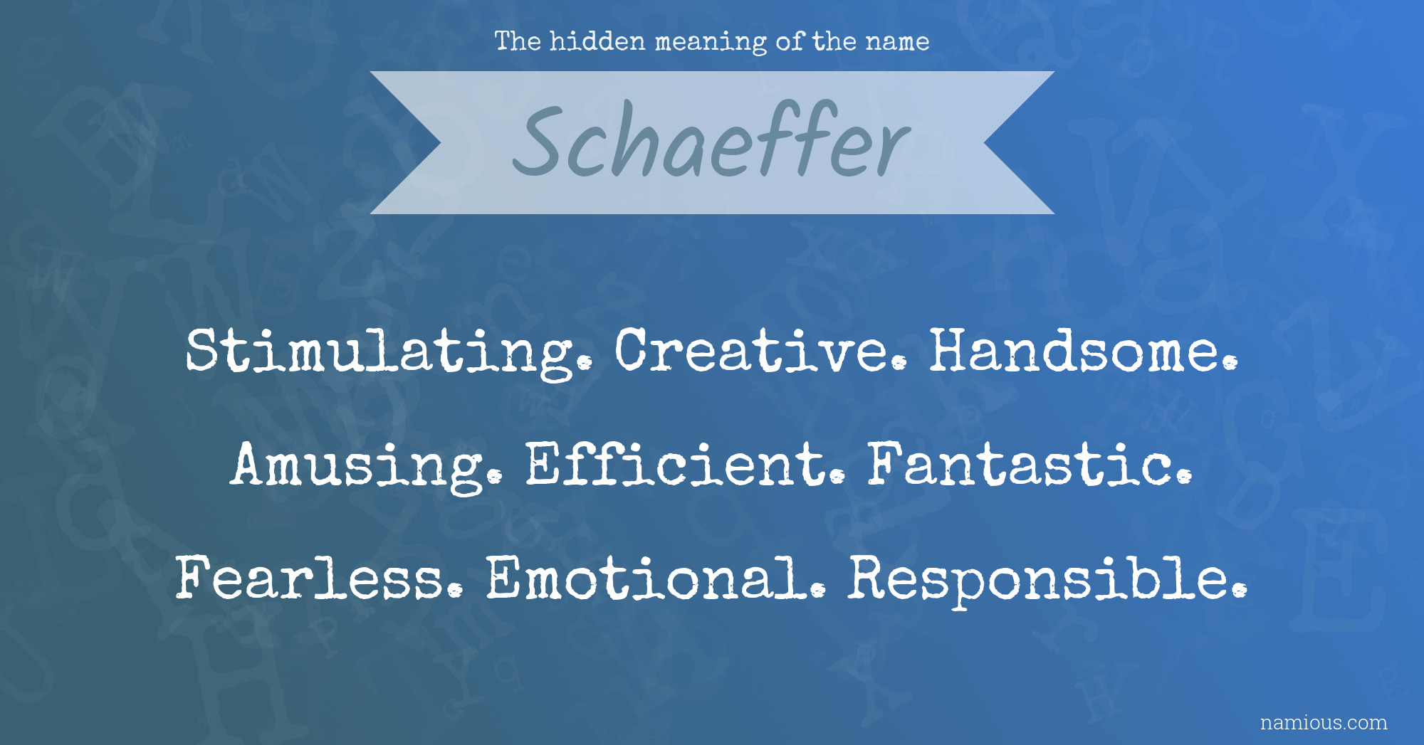 The hidden meaning of the name Schaeffer