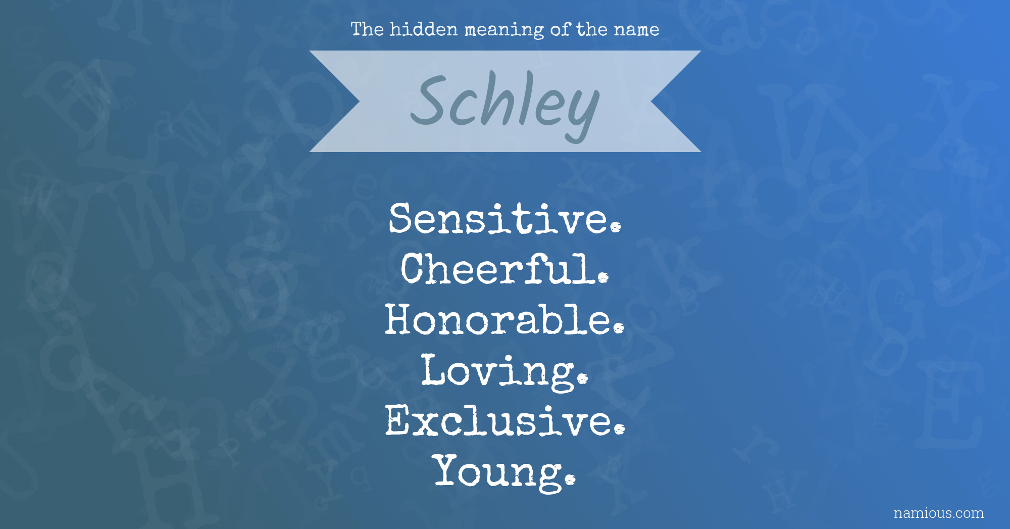 The hidden meaning of the name Schley