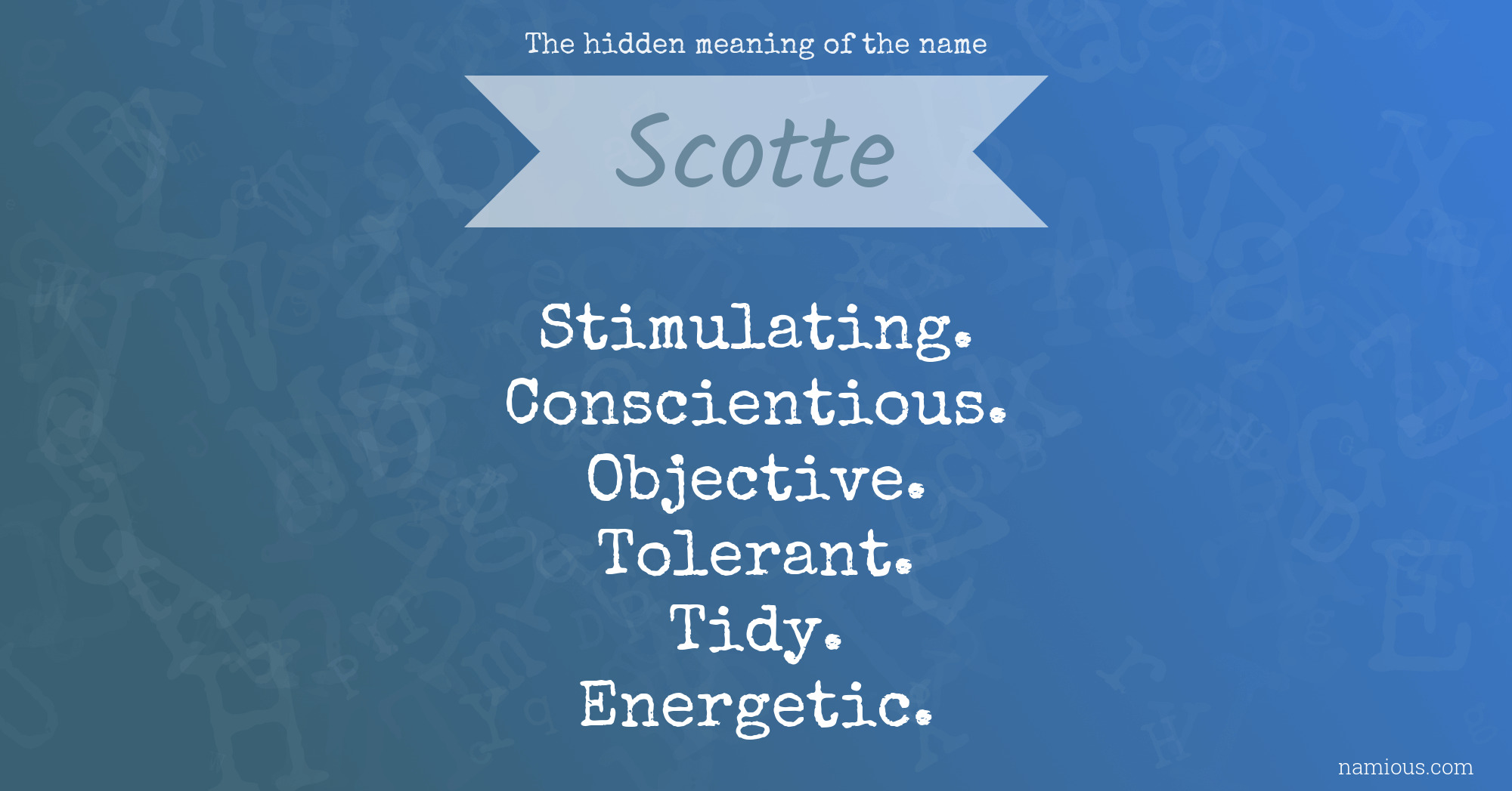 The hidden meaning of the name Scotte