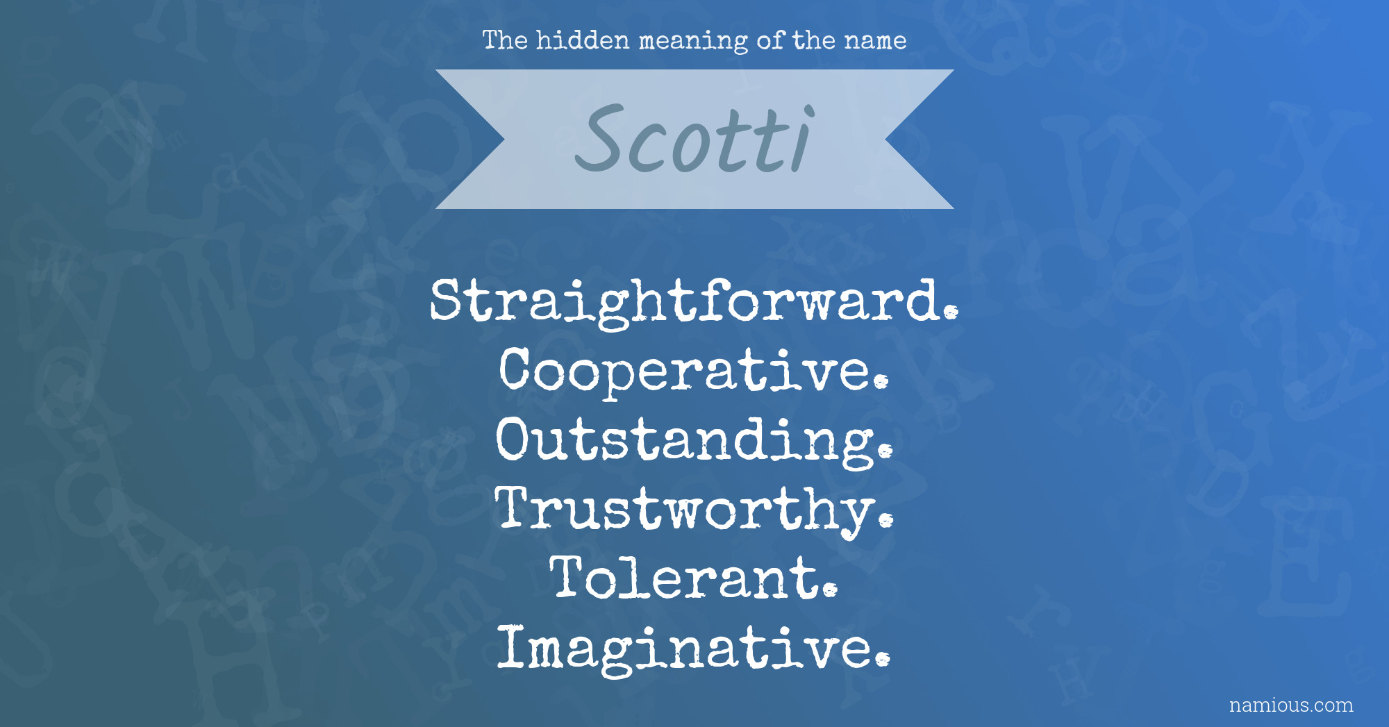 The hidden meaning of the name Scotti