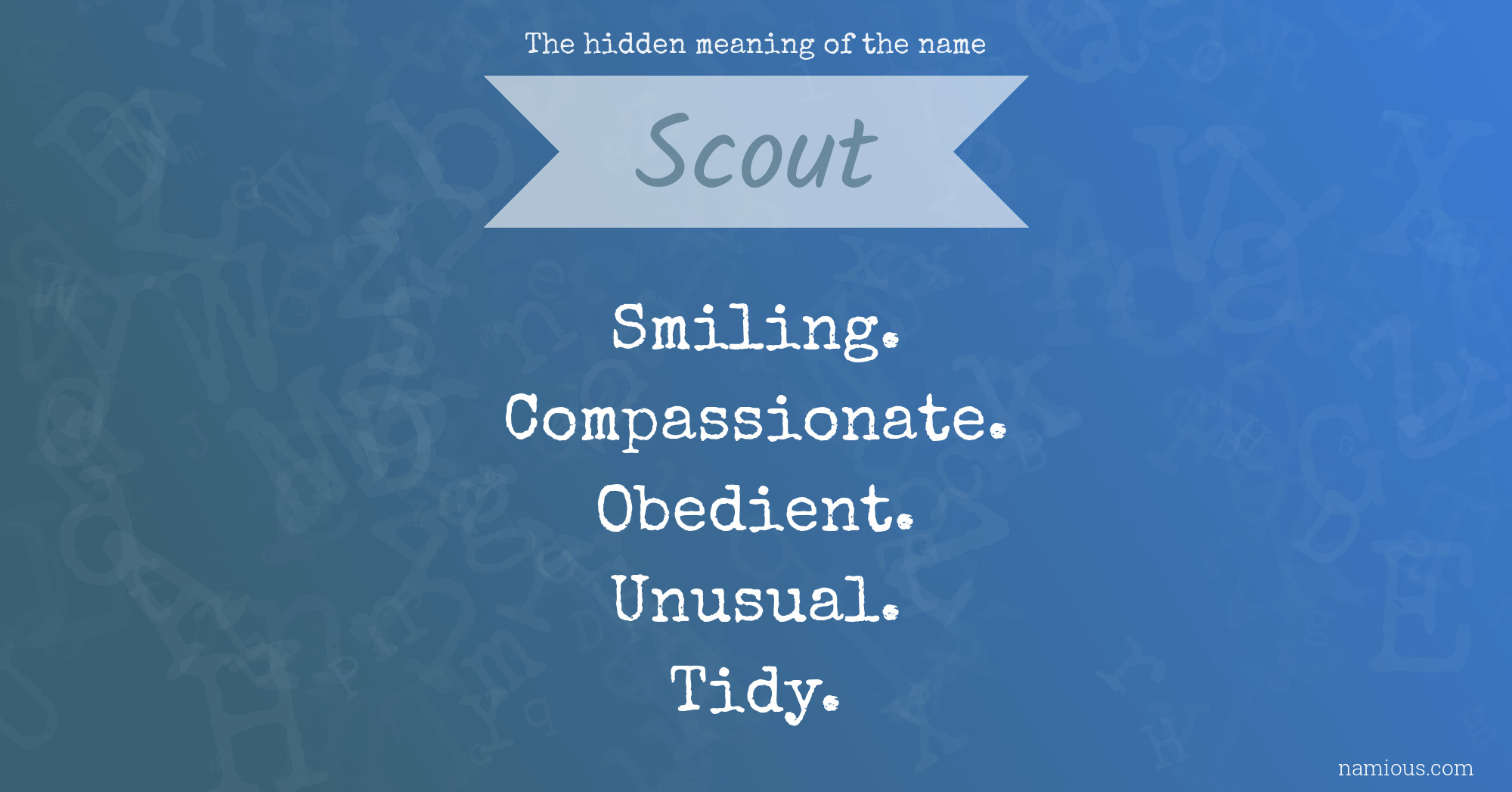 The hidden meaning of the name Scout