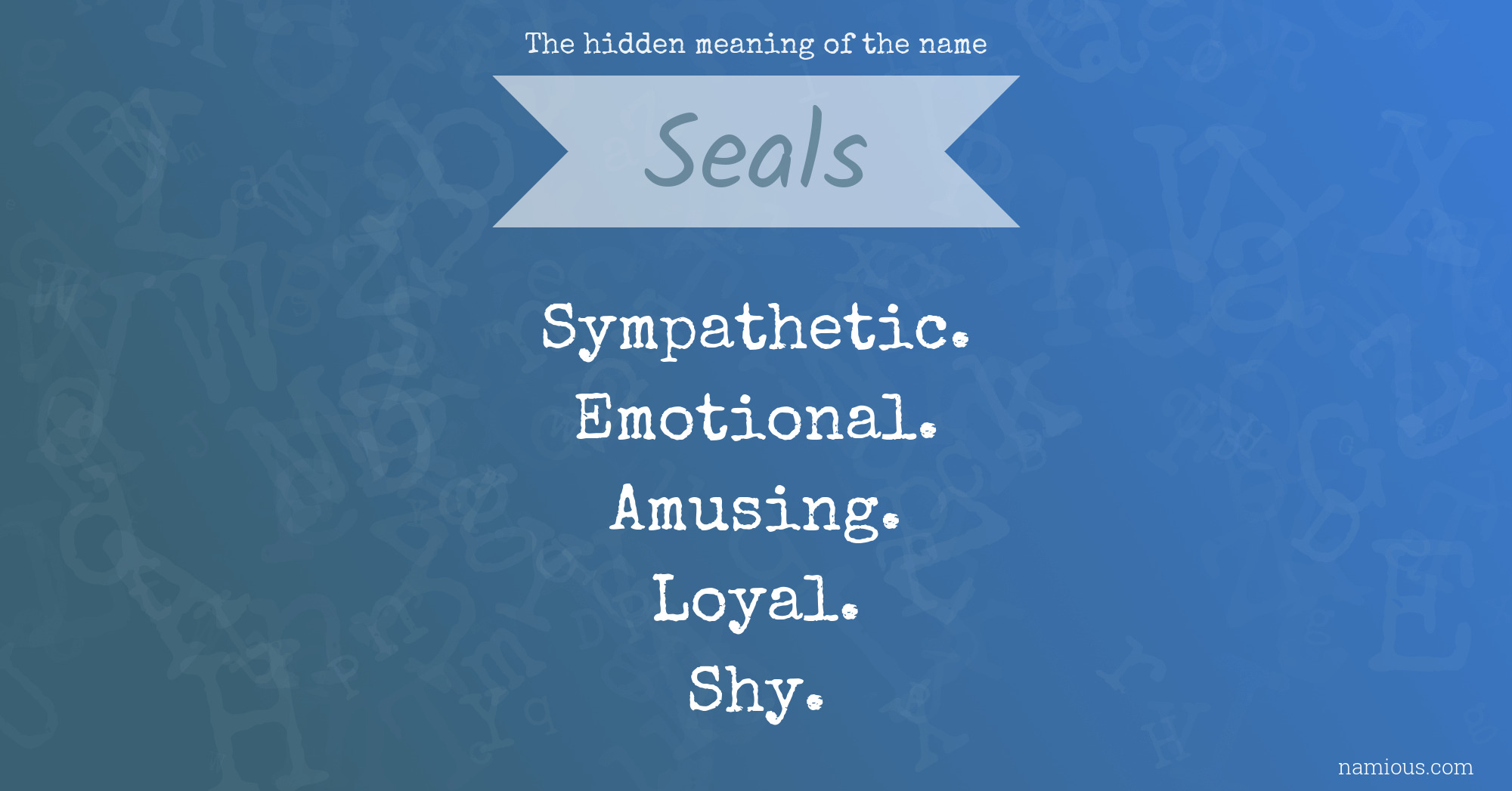 The hidden meaning of the name Seals