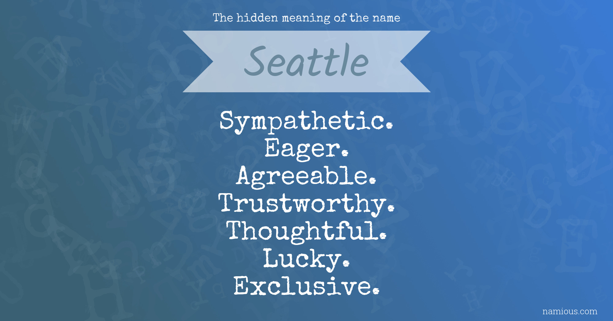 The hidden meaning of the name Seattle