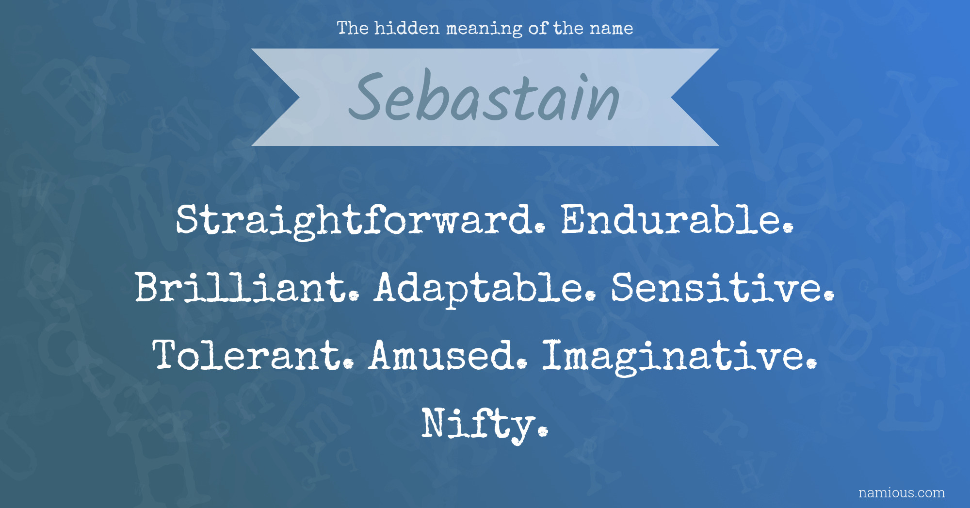 The hidden meaning of the name Sebastain