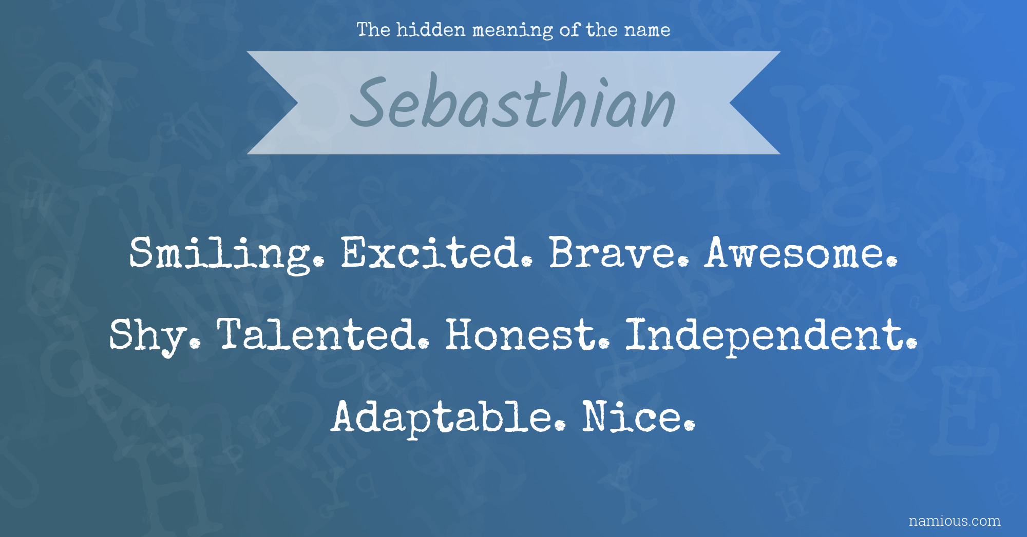 The hidden meaning of the name Sebasthian