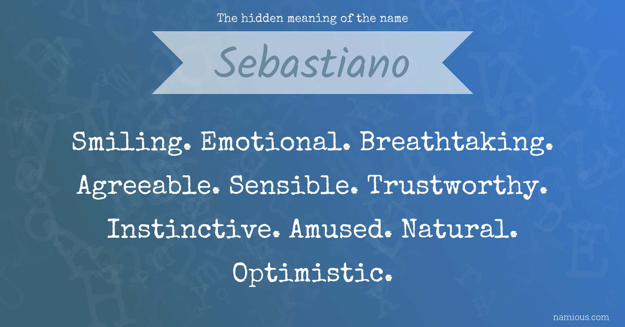 The hidden meaning of the name Sebastiano