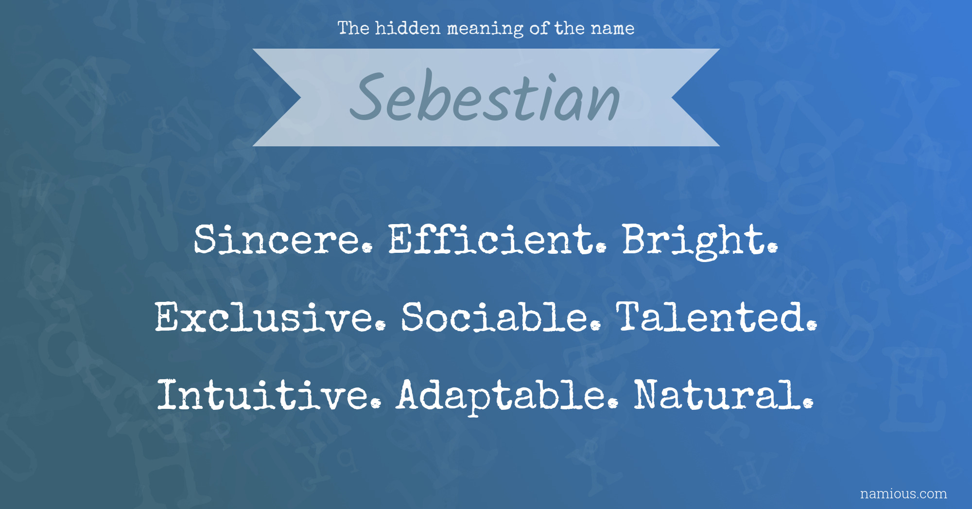 The hidden meaning of the name Sebestian