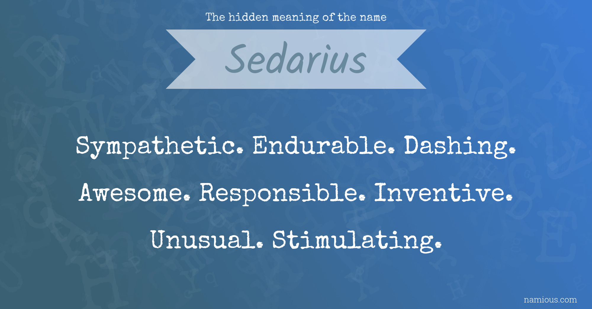 The hidden meaning of the name Sedarius