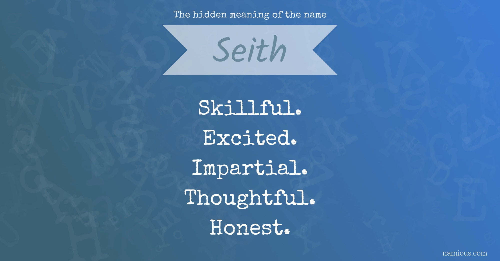 The hidden meaning of the name Seith